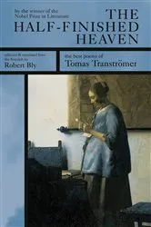 Book cover of The Half-Finished Heaven by Tomas Transtromer