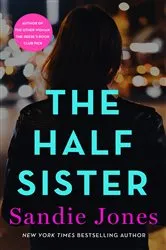 Book cover of The Half Sister by Sandie Jones