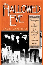 Book cover of The Hallowed Eve by Jack Santino