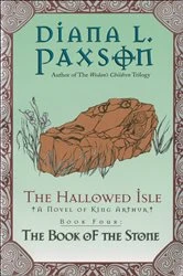 Book cover of The Hallowed Isle: The Book of the Stone by Diana L. Paxson