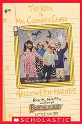 Book cover of The Halloween Parade (The Kids in Ms. Colman's Class #9) by Ann M. Martin