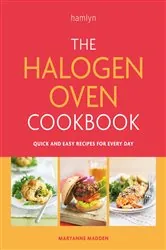 Book cover of The Halogen Oven Cookbook by Maryanne Madden