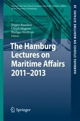 Book cover of The Hamburg Lectures on Maritime Affairs 2011-2013 by Jürgen Basedow