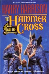 Book cover of The Hammer and the Cross by Harry Harrison