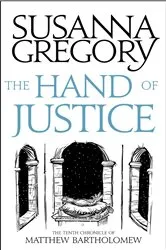 Book cover of The Hand Of Justice by Susanna Gregory