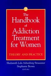 Book cover of The Handbook of Addiction Treatment for Women by Shulamith Lala Ashenberg Straussner