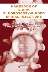 Book cover of The Handbook of C-Arm Fluoroscopy-Guided Spinal Injections by Unknown