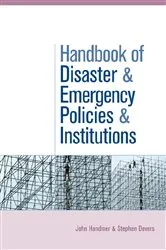 Book cover of The Handbook of Disaster and Emergency Policies and Institutions by John Handmer