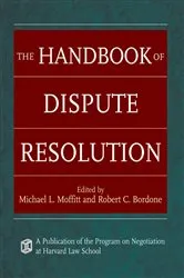 Book cover of The Handbook of Dispute Resolution by Michael L. Moffitt