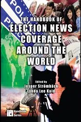 Book cover of The Handbook of Election News Coverage Around the World by Unknown