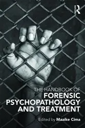 Book cover of The Handbook of Forensic Psychopathology and Treatment by Maaike Cima