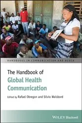 Book cover of The Handbook of Global Health Communication by Unknown