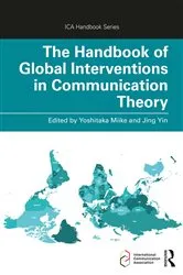 Book cover of The Handbook of Global Interventions in Communication Theory by Yoshitaka Miike