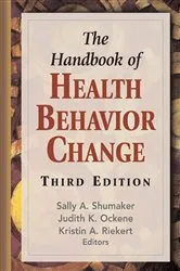 Book cover of The Handbook of Health Behavior Change, Third Edition (3rd ed.) by Sally A. Shumaker