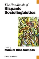 Book cover of The Handbook of Hispanic Sociolinguistics by Unknown