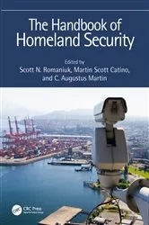 Book cover of The Handbook of Homeland Security by Scott N. Romaniuk