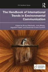 Book cover of The Handbook of International Trends in Environmental Communication by Bruno Takahashi