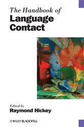 Book cover of The Handbook of Language Contact by Raymond Hickey