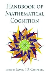 Book cover of The Handbook of Mathematical Cognition by Jamie I.D. Campbell
