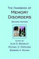 Book cover of The Handbook of Memory Disorders (2nd ed.) by Alan D. Baddeley