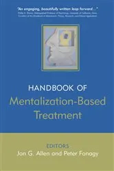 Book cover of The Handbook of Mentalization-Based Treatment by Jon G. Allen