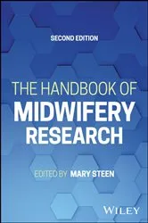 Book cover of The Handbook of Midwifery Research (2nd ed.) by Mary Steen