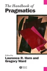 Book cover of The Handbook of Pragmatics by Laurence Horn