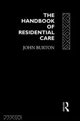 Book cover of The Handbook of Residential Care by John Burton