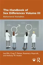 Book cover of The Handbook of Sex Differences Volume III Behavioral Variables by Lee Ellis