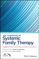 Book cover of The Handbook of Systemic Family Therapy, Systemic Family Therapy with Children and Adolescents by Karen S. Wampler