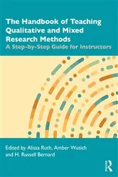 Book cover of The Handbook of Teaching Qualitative and Mixed Research Methods by Alissa Ruth