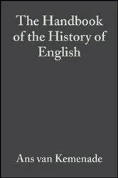 Book cover of The Handbook of the History of English by Ans van Kemenade