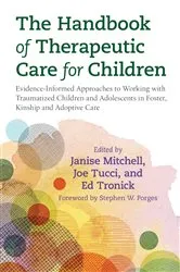 Book cover of The Handbook of Therapeutic Care for Children by Joe Tucci