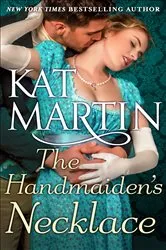 Book cover of The Handmaiden's Necklace by Kat Martin