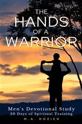 Book cover of The Hands of a Warrior by M.A. Dozier