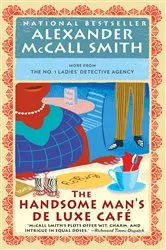 Book cover of The Handsome Man's De Luxe Café by Alexander McCall Smith