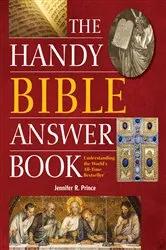 Book cover of The Handy Bible Answer Book by Jennifer R. Prince