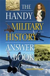 Book cover of The Handy Military History Answer Book by Samuel Willard Crompton