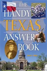 Book cover of The Handy Texas Answer Book by Unknown