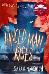Book cover of The Hanged Man Rises by Sarah Naughton