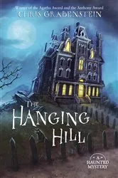 Book cover of The Hanging Hill by Chris Grabenstein