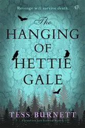 Book cover of The Hanging of Hettie Gale by Tess Burnett