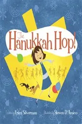 Book cover of The Hanukkah Hop! by Erica Silverman