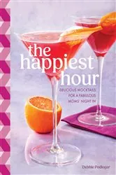 Book cover of The Happiest Hour by Debbie Podlogar