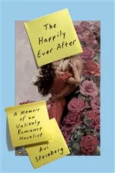 Book cover of The Happily Ever After by Avi Steinberg