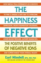 Book cover of The Happiness Effect by Earl Mindell