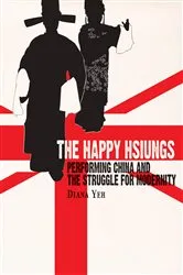 Book cover of The Happy Hsiungs by Diana Yeh