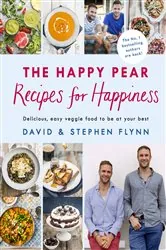 Book cover of The Happy Pear: Recipes for Happiness by David Flynn