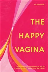 Book cover of The Happy Vagina by Mika Simmons