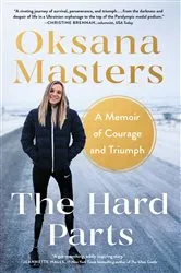 Book cover of The Hard Parts by Oksana Masters